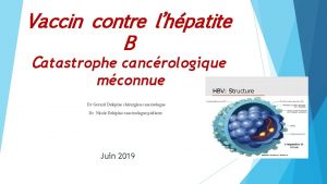 Vaccin contre lhpatite B Catastrophe cancrologique mconnue Dr