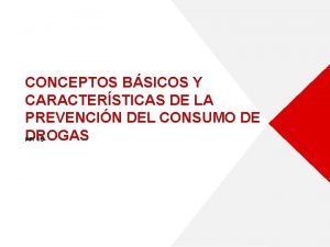 CONCEPTOS BSICOS Y CARACTERSTICAS DE LA PREVENCIN DEL