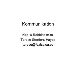 Kommunikation Kap 9 Robbins m m Terese StenforsHayes