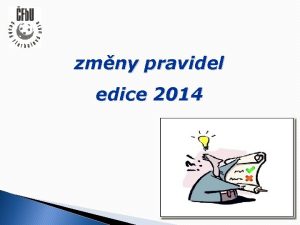 zmny pravidel edice 2014 Zmny pravidel edice 2014