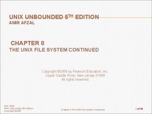 UNIX UNBOUNDED 5 TH EDITION AMIR AFZAL CHAPTER