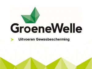 Uitvoeren gewasbescherming