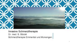 Invasive Schmerztherapie Dr med S Stckli Schmerztherapie Emmental