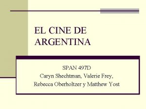 EL CINE DE ARGENTINA SPAN 497 D Caryn