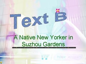 A Native New Yorker in Suzhou Gardens A