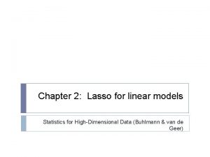 Chapter 2 Lasso for linear models Statistics for