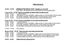 PEVAKAVA 12 00 12 20 ARENGUSTRATEEGIA 2035 Vajadus