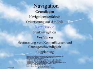 Navigation Grundlagen Navigationsverfahren Orientierung auf der Erde Kartenkunde