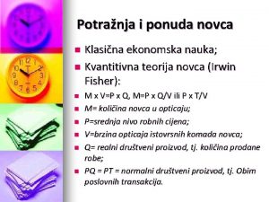 Potranja i ponuda novca Klasina ekonomska nauka n