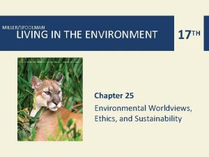 MILLERSPOOLMAN LIVING IN THE ENVIRONMENT 17 TH Chapter