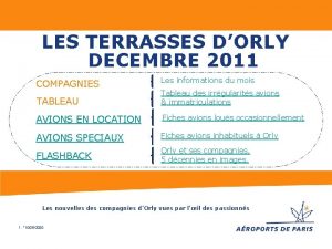 LES TERRASSES DORLY DECEMBRE 2011 COMPAGNIES Les informations