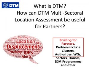 What is DTM How can DTM MultiSectoral Location