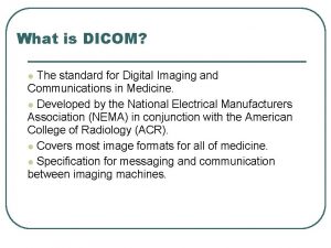 What is dicom