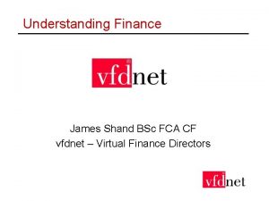 Understanding Finance James Shand BSc FCA CF vfdnet