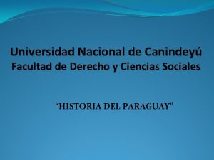 Universidad Nacional de Canindey Facultad de Derecho y