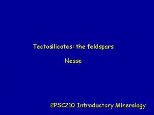 Tectosilicates