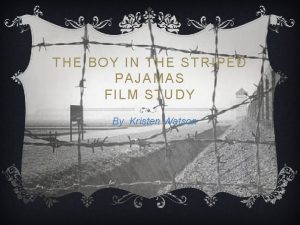 The boy in the striped pyjamas film study