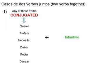 Dos verbos en infinitivo juntos