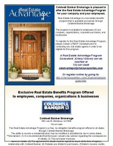 Coldwell Banker Brokerage is pleased to offer the