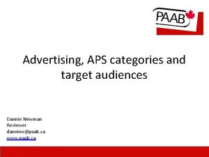 Advertising APS categories and target audiences Dannie Newman