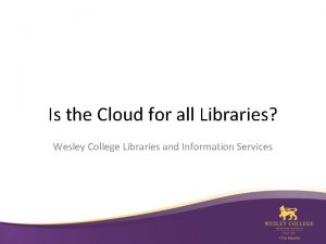 Wesley college library