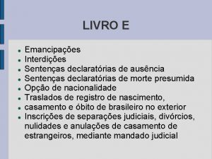 LIVRO E Emancipaes Interdies Sentenas declaratrias de ausncia