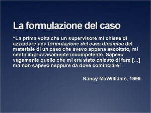 Formulazione del caso