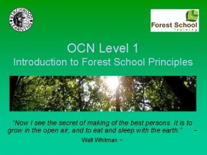 OCN Level 1 Introduction to Forest School Principles