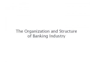 Retail banking organizational structure