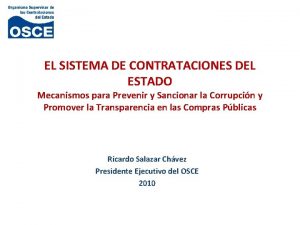 EL SISTEMA DE CONTRATACIONES DEL ESTADO Mecanismos para