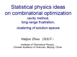 Statistical physics ideas on combinatorial optimization cavity method