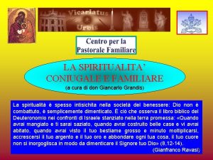 LA SPIRITUALITA CONIUGALE E FAMILIARE a cura di