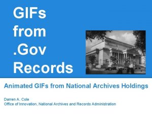 GIFs from Gov Records Animated GIFs from National