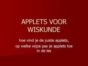 APPLETS VOOR WISKUNDE hoe vind je de juiste