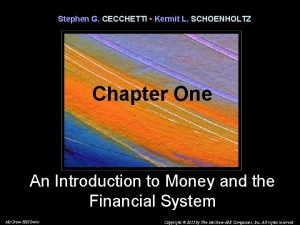 Stephen G CECCHETTI Kermit L SCHOENHOLTZ Chapter One