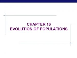 Chapter 16 evolution of populations
