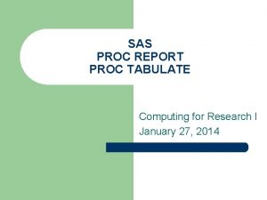 Proc tabulate output Proc tabulate output