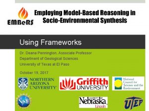 Using Frameworks Dr Deana Pennington Associate Professor Department