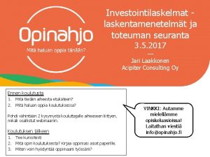 Investointilaskelmat laskentamenetelmt ja toteuman seuranta 3 5 2017
