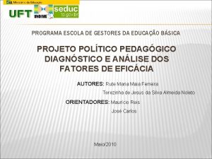 PROGRAMA ESCOLA DE GESTORES DA EDUCAO BSICA PROJETO