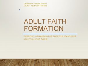 Certificate in Pastoral Ministry Course Adult Faith Formation