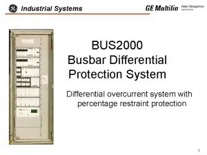 Industrial Systems BUS 2000 Busbar Differential Protection System