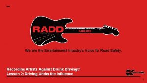 We are the Entertainment Industrys Voice for Road