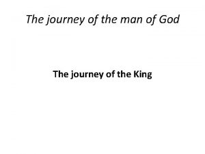 The journey of the man of God The