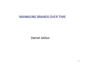 Managing brands over time