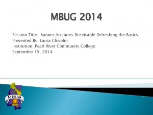 MBUG 2014 Session Title Banner Accounts Receivable Refreshing