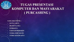 Sekian presentasi dari kelompok kami
