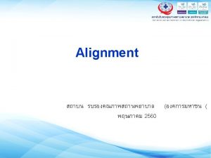 Alignment by Mission Vision A mission statement describes