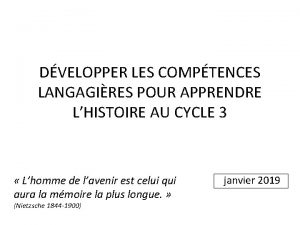 DVELOPPER LES COMPTENCES LANGAGIRES POUR APPRENDRE LHISTOIRE AU