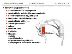 Alkalmazott Informatikai Tanszk SZMTSTECHNIKA I dr Duds Lszl